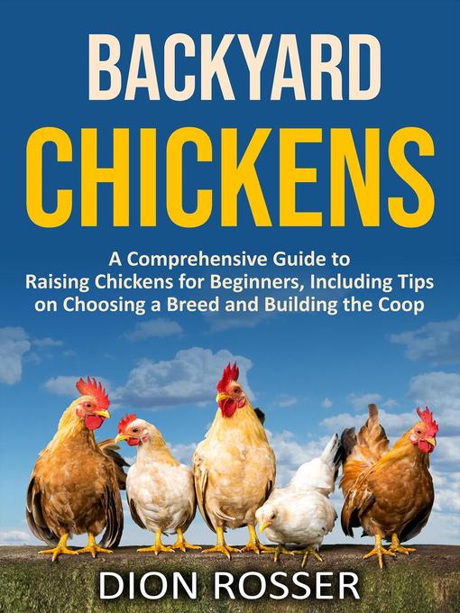 Title details for Backyard Chickens by Dion Rosser - Available